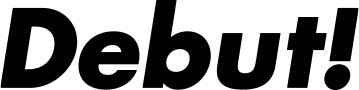 デビュー！